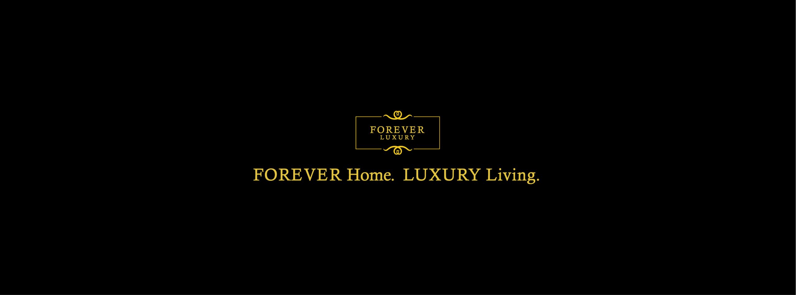 Project: Forever Luxury